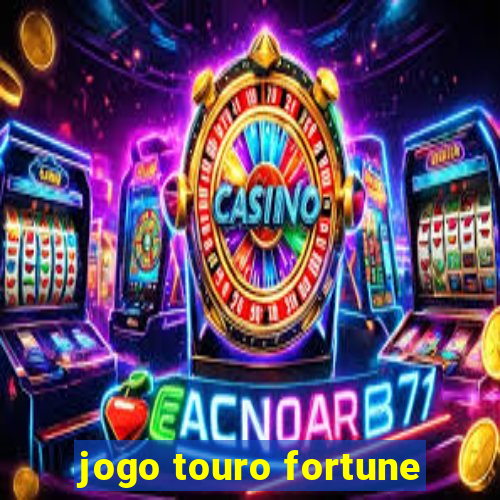 jogo touro fortune